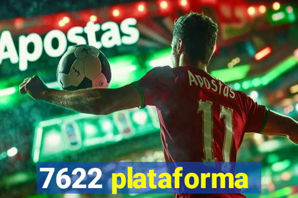 7622 plataforma